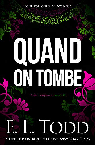 Quand on tombe [Pour toujours, Tome 29] - E. L. Todd (2020)
