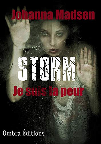 Storm: (Je suis la peur) - Johanna Madsen (2020)