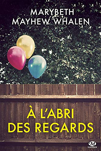 A l’abri des regards - Marybeth Mayhew Whalen (2019)