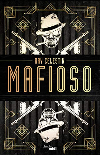 Mafioso - Ray Celestin (2019)