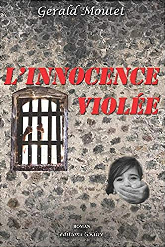 L’Innocence violée - Gérald MOUTET (2020)