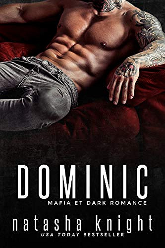 Dominic: Mafia et Dark Romance - Natasha Knight (2020)
