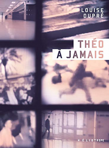 Théo à jamais - Louise Dupré (2020)