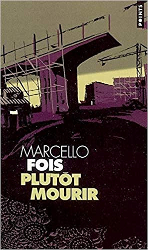 Plutôt mourir - Marcello Fois
