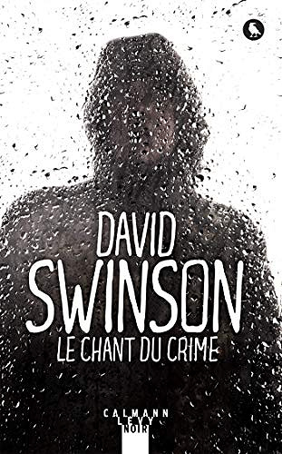 Le chant du crime - David Swinson (2019)