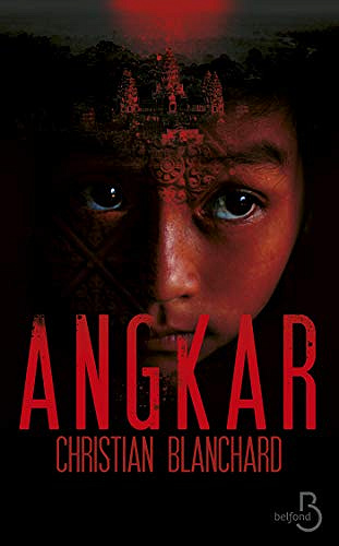 Angkar - Christian BLANCHARD (2020)