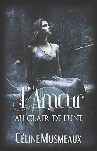 L’amour au clair de lune - Céline Musmeaux (2020)