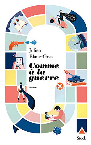 Comme à la guerre - Julien Blanc-Gras (2019)
