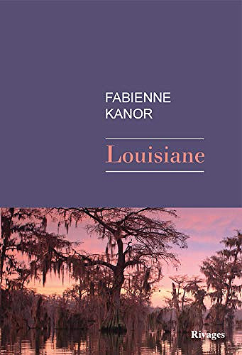 Louisiane - Fabienne Kanor (2020)