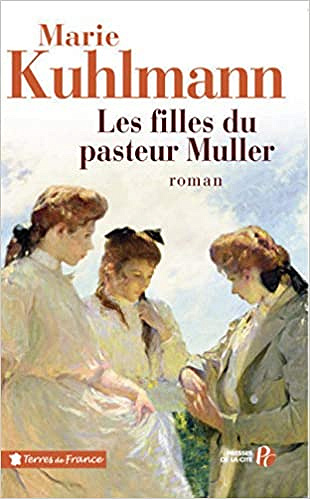 Les Filles du pasteur Muller - Marie KUHLMANN