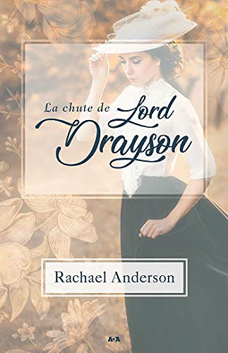 La chute de Lord Drayson - Rachael Anderson (2020)