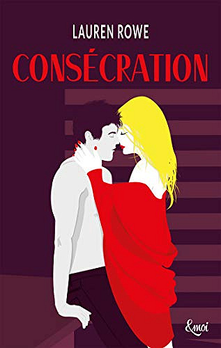Kat et Josh T3 : Consécration - Lauren Rowe