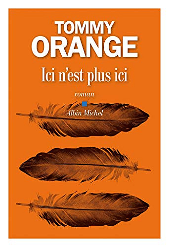 Ici n’est plus ici - Tommy Orange (2019)
