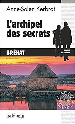 Perrot et Lefevre T13 : L’archipel des secrets - Anne-Solen Kerbrat (2019)