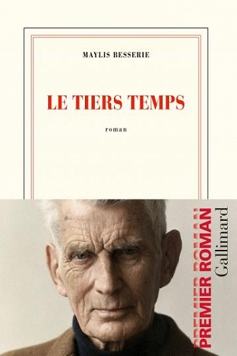Le tiers temps - Maylis Besserie (Rentrée Littérature 2020)