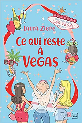 Ce qui reste à Vegas - Laura Ziepe (2020)