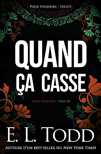 Quand ça casse [Pour toujours, Tome 30] - E. L. Todd (2020)