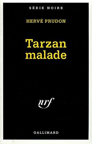 Herve Prudon - Tarzan malade