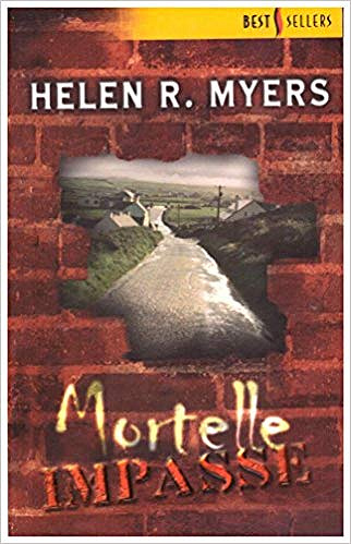 Mortelle impasse - Helen R. Myers