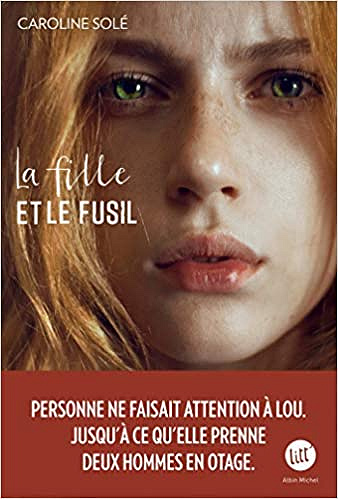 La Fille et le fusil - Caroline Solé (2020)