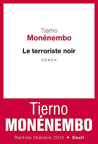 Le terroriste noir - Tierno Monenembo
