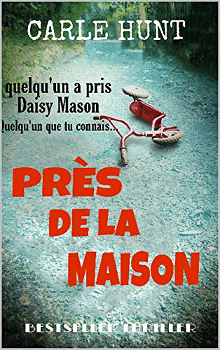Près de la maison - CARLE HUNT (2020)