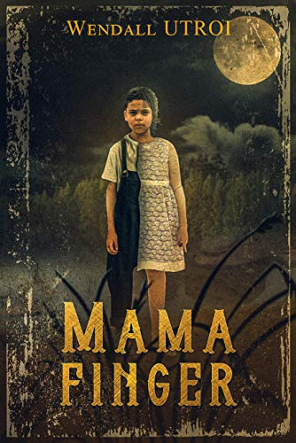 Mama Finger - Wendall Utroi (2019)