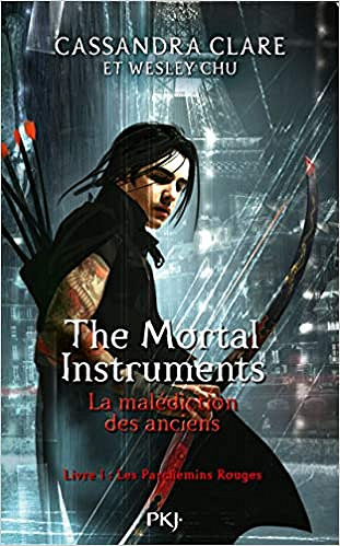 The Mortal Instruments - La malédiction des anciens - tome 1 : Les parchemins rouges - Cassandra CLARE et Wesley Chu