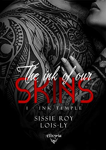 Ink Temple [The Ink of our skins, Tome 1] - Loïs-Ly & Sissie Roy (2020)