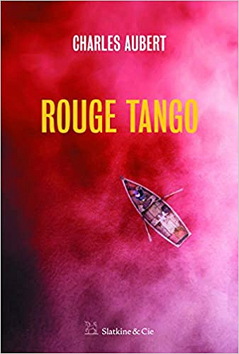 Rouge Tango - Charles Aubert (2020)