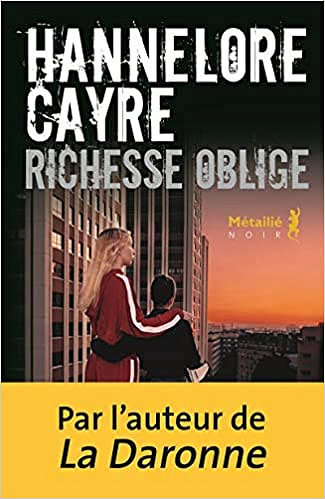 Hannelore Cayre - Richesse oblige (2020)
