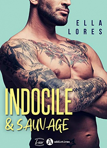 Indocile & sauvage - Ella Lores (2020)