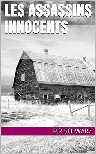 Les assassins innocents - P.R Schwarz (2020)