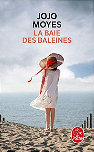 La Baie des baleines - Jojo Moyes
