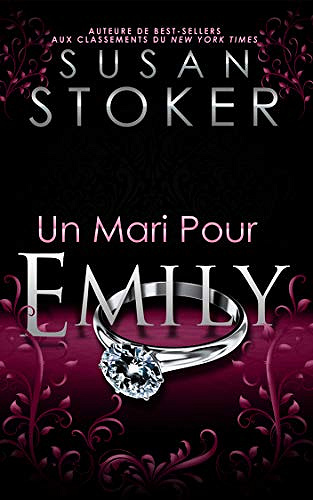 Un Mari Pour Emily (Delta Force Heroes t. 4) - Susan Stoker (2020)