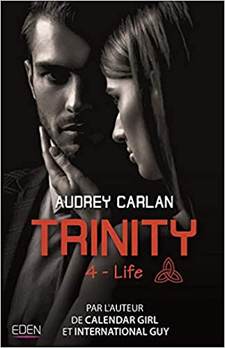 Trinity : Life - Audrey Carlan (2020)
