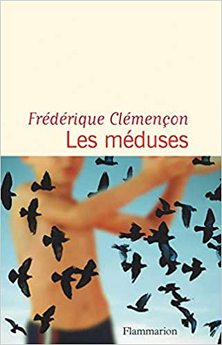 Les méduses - Frédérique Clémençon (Rentrée Littérature 2020)