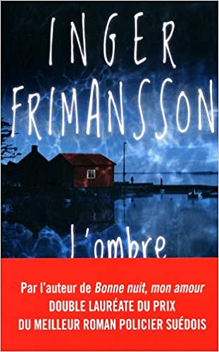 Inger Frimansson - L’ombre dans leau