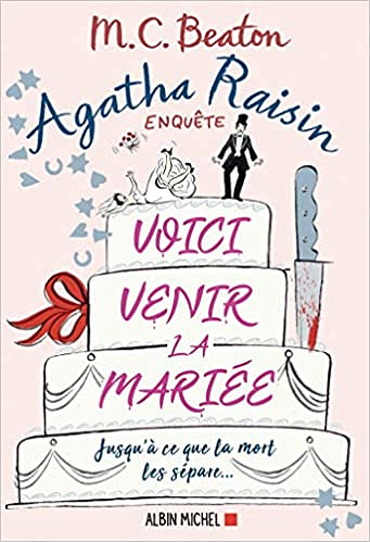 Agatha Raisin enquête 20 - Voici venir la mariée de M. C. Beaton (2020)