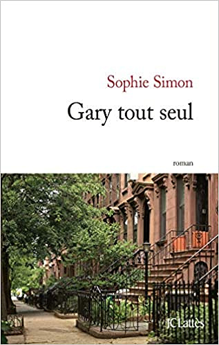 Gary tout seul - Sophie Simon