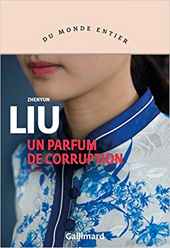 Liu Zhenyun - Un parfum de corruption (2020)