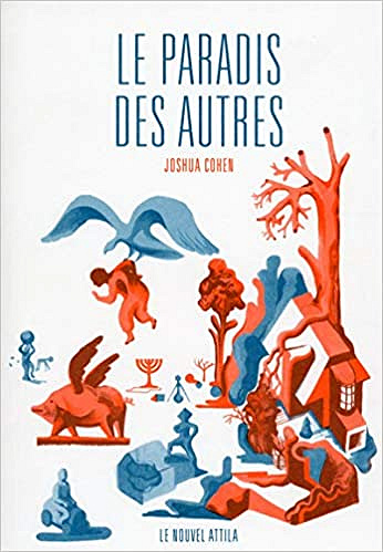 Le paradis des autres - Joshua Cohen (2014)