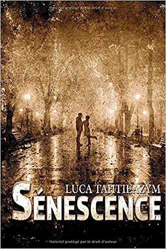 Sénescence : Et si vous vieillissiez quatre fois plus vite ? - Luca Tahtieazym (2020)