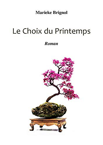 Le choix du printemps - Marieke Brignol (2020)