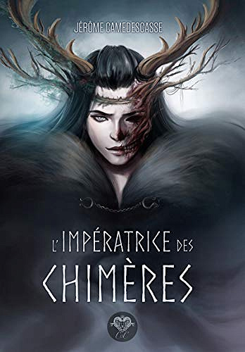 L’Impératrice des chimères - Jérôme Camedescasse (2020)