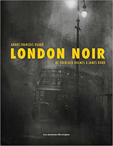 London noir - André-François Ruaud (2019)