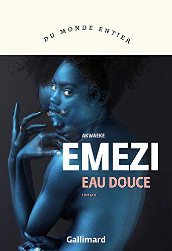 Eau douce - Akwaeke Emezi (2020)