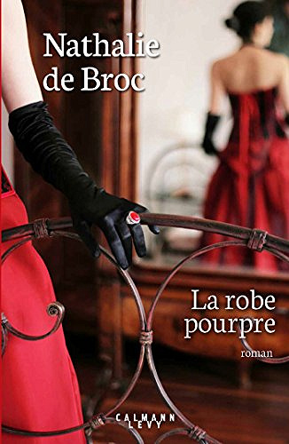 La robe pourpre - Nathalie de Broc