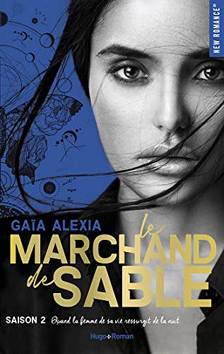 Le marchand de sable Saison 2 - Alexia Gaia (2019)