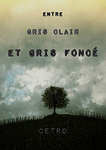 Entre gris clair et gris foncé -  Cetro (2020)